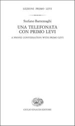 Una telefonata con Primo Levi