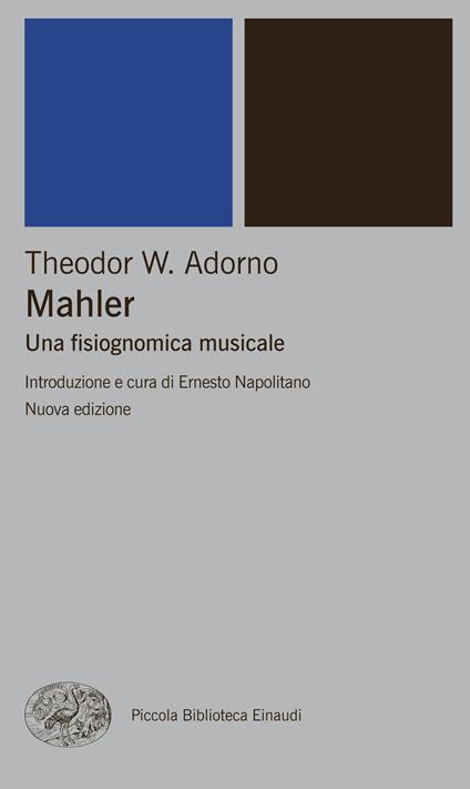Mahler. Una fisiognomica musicale - Theodor W. Adorno,Ernesto Napolitano,E. Fava,Giacomo Manzoni - ebook