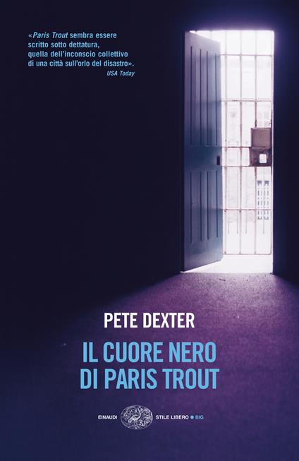Il cuore nero di Paris Trout - Pete Dexter,Stefano Negrini - ebook