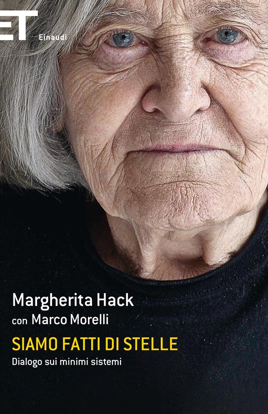 Siamo fatti di stelle. Dialogo sui minimi sistemi - Margherita Hack,Marco Morelli - ebook