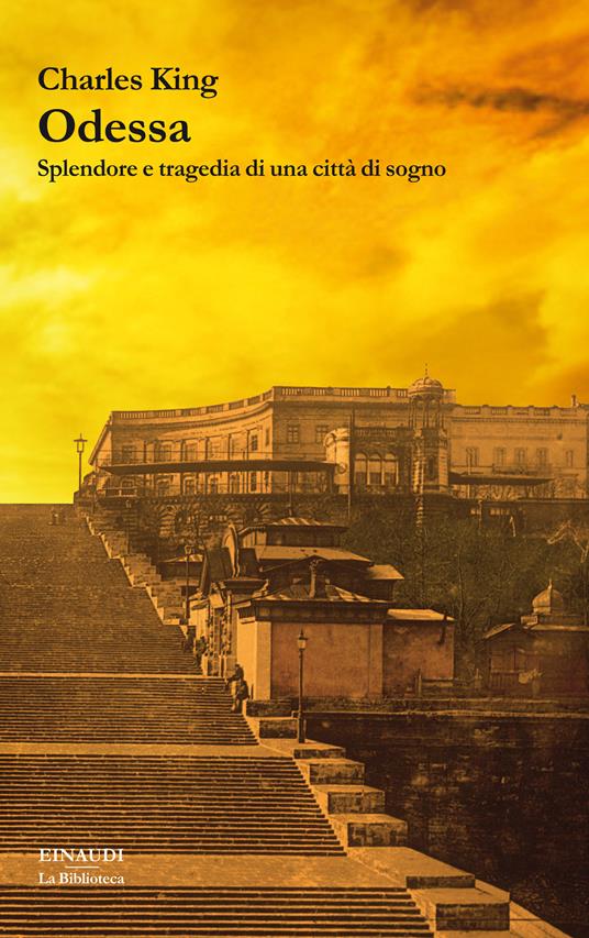 Odessa. Splendore e tragedia di una città di sogno - Charles King,Cristina Spinoglio - ebook