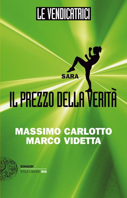 Sara. Il prezzo della verità. Le vendicatrici - Massimo Carlotto,Marco Videtta - ebook
