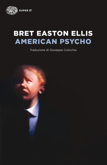 American Psycho - Bret Easton Ellis,Giuseppe Culicchia - ebook