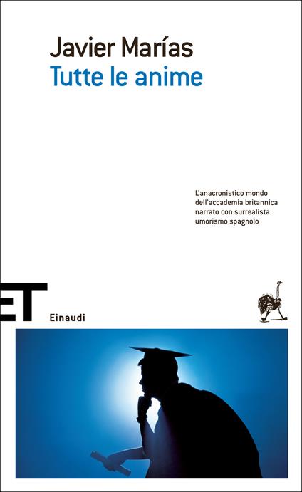 Tutte le anime - Javier Marías,Glauco Felici - ebook