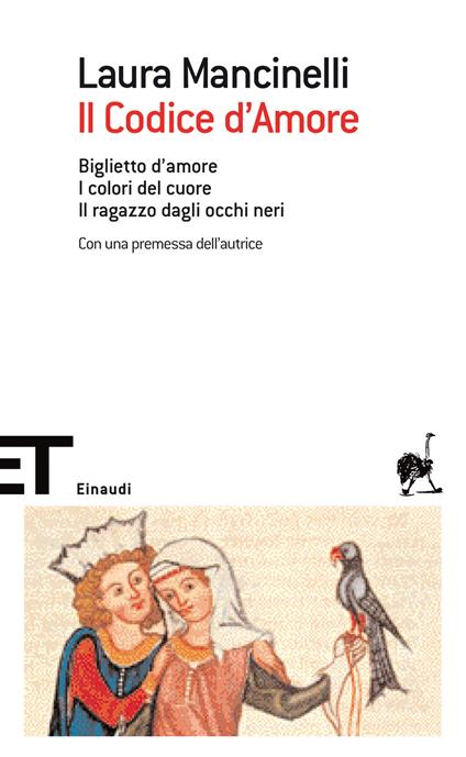 Il codice d'amore. Biglietto d'amore-I colori del cuore-Il ragazzo dagli occhi neri - Laura Mancinelli - ebook