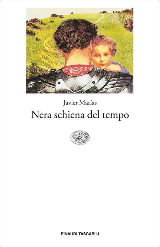 Nera schiena del tempo - Javier Marías,Glauco Felici - ebook