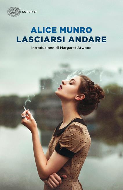 Lasciarsi andare - Alice Munro,Susanna Basso - ebook