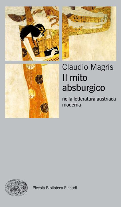 Il mito absburgico nella letteratura austriaca moderna - Claudio Magris - ebook