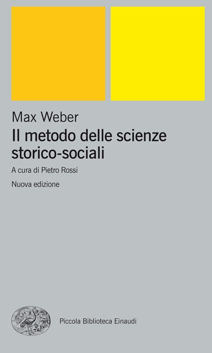 Il metodo delle scienze storico-sociali - Max Weber,P. Rossi - ebook
