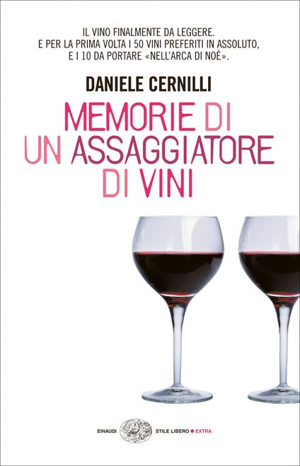 Memorie di un assaggiatore di vini - Daniele Cernilli - ebook