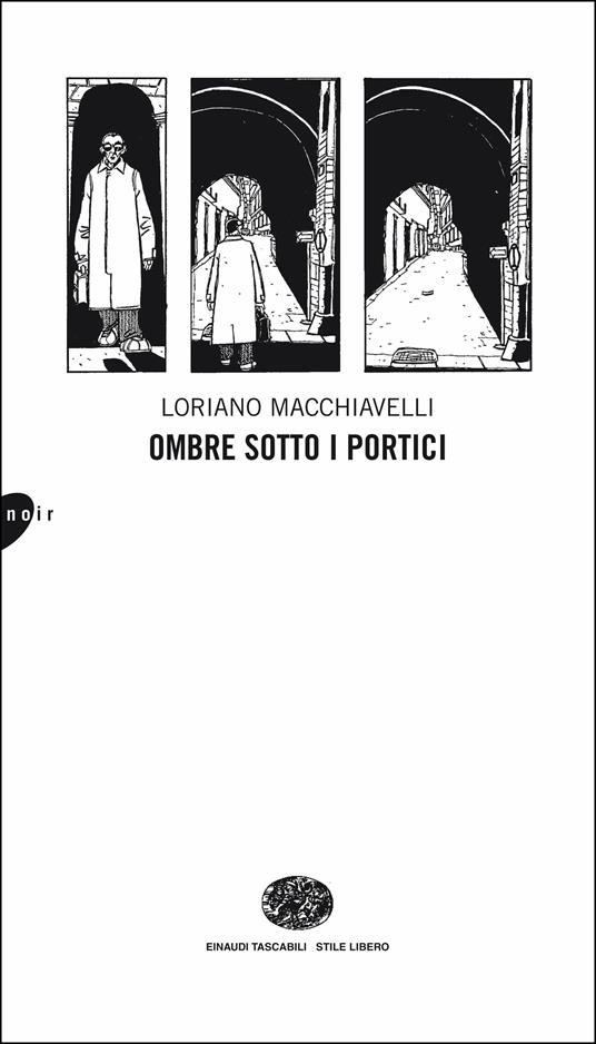 Ombre sotto i portici - Loriano Macchiavelli - ebook