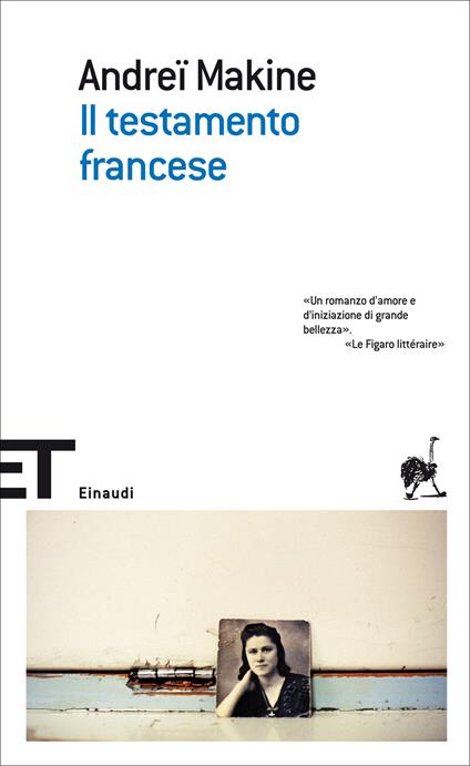 Il testamento francese - Andreï Makine,Laura Frausin Guarino - ebook