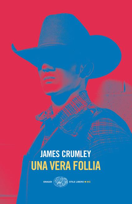 Una vera follia - James Crumley,Luca Conti - ebook