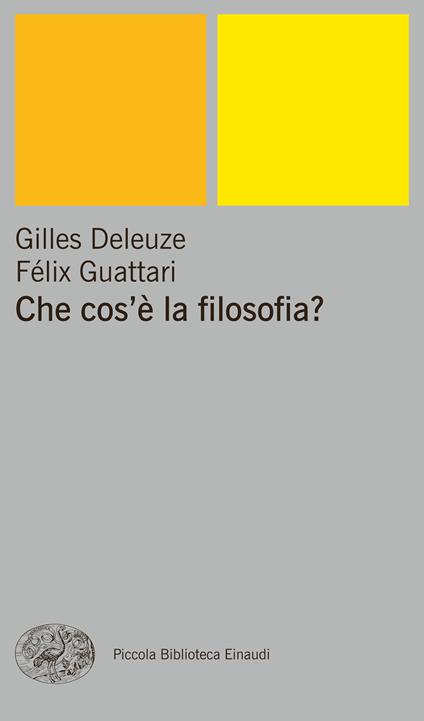 Che cos'è la filosofia? - Gilles Deleuze,Félix Guattari,C. Arcuri,Angela De Lorenzis - ebook