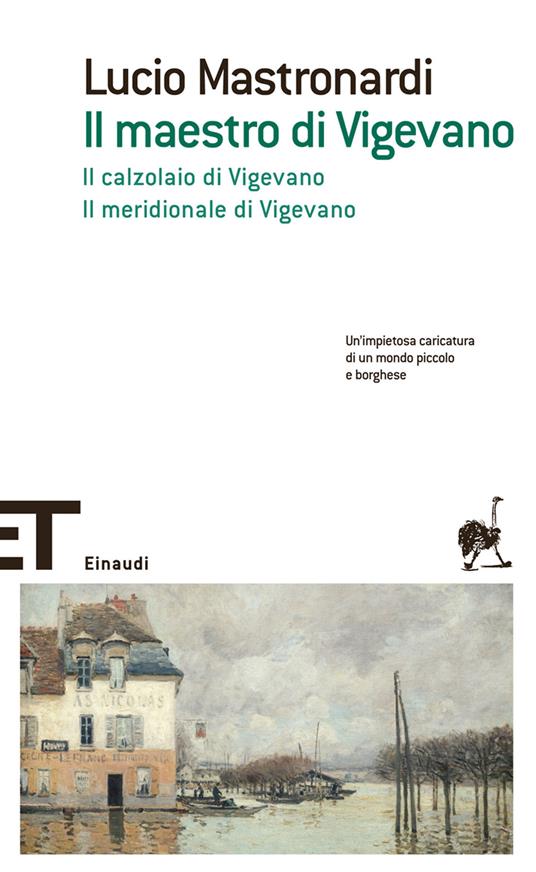 Il maestro di Vigevano-Il calzolaio di Vigevano-Il meridionale di Vigevano - Lucio Mastronardi - ebook