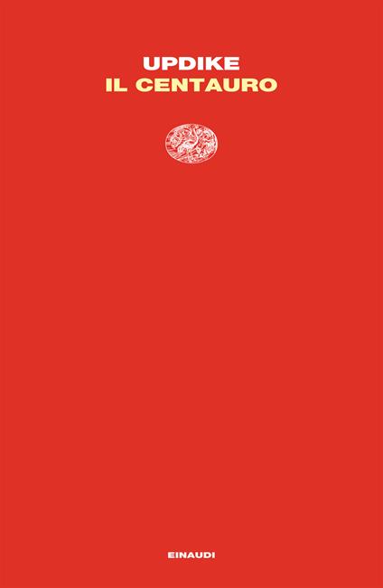 Il centauro - John Updike,Bruno Oddera - ebook