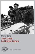 1914-1918. La grande guerra