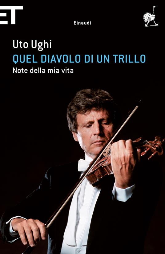 Quel diavolo di un trillo. Note della mia vita - Uto Ughi - ebook