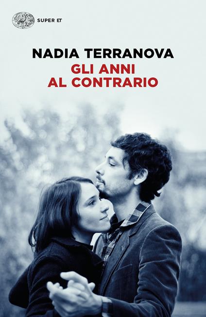 Gli anni al contrario - Nadia Terranova - ebook