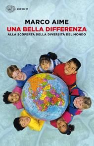 Una bella differenza. Alla scoperta della diversità del mondo