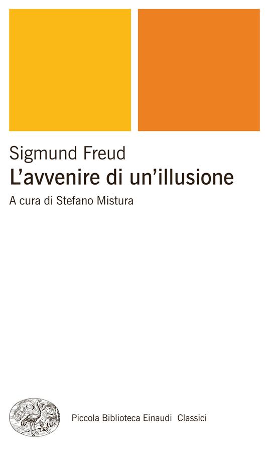 L' avvenire di un'illusione - Sigmund Freud,Stefano Mistura,E. Ganni - ebook