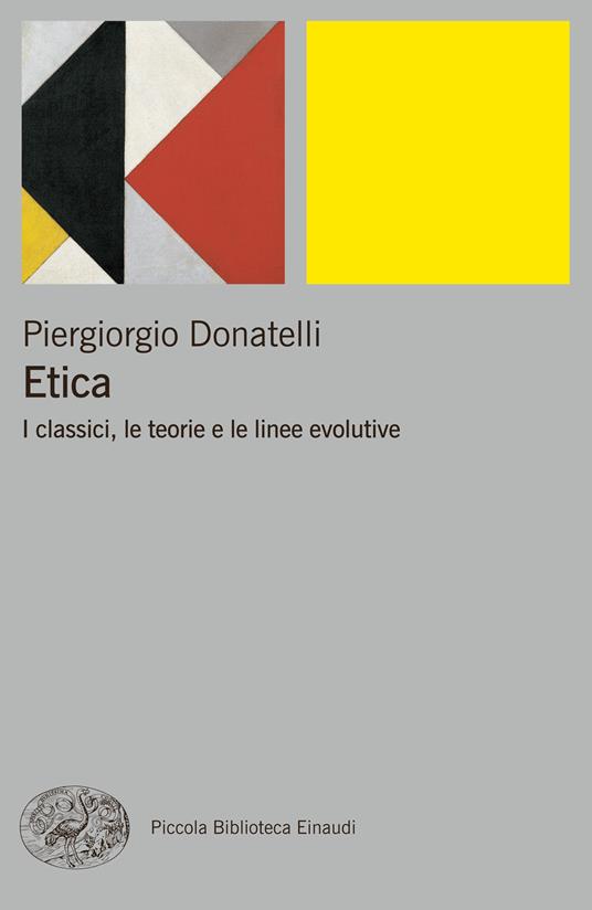 Etica. I classici, le teorie e le linee evolutive - Piergiorgio Donatelli - ebook