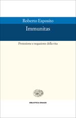 Immunitas. Protezione e negazione della vita