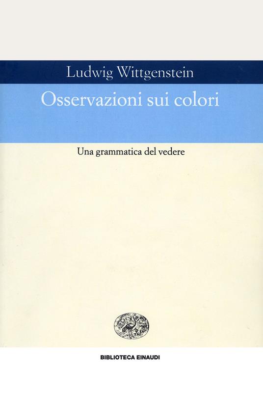 Osservazioni sui colori - Ludwig Wittgenstein,Mario Trinchero - ebook