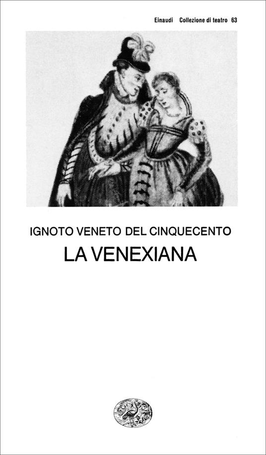 La venexiana - Anonimo veneto del XVI secolo,Ludovico Zorzi - ebook
