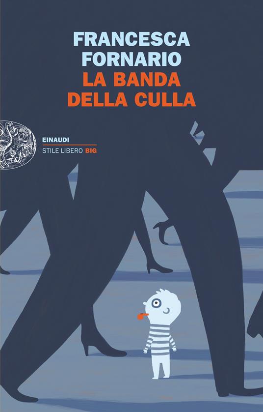 La banda della culla - Francesca Fornario - ebook