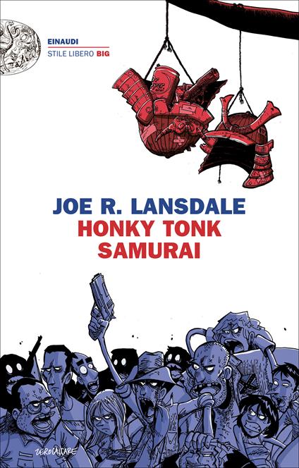 Honky Tonk samurai - Joe R. Lansdale,Luca Briasco - ebook