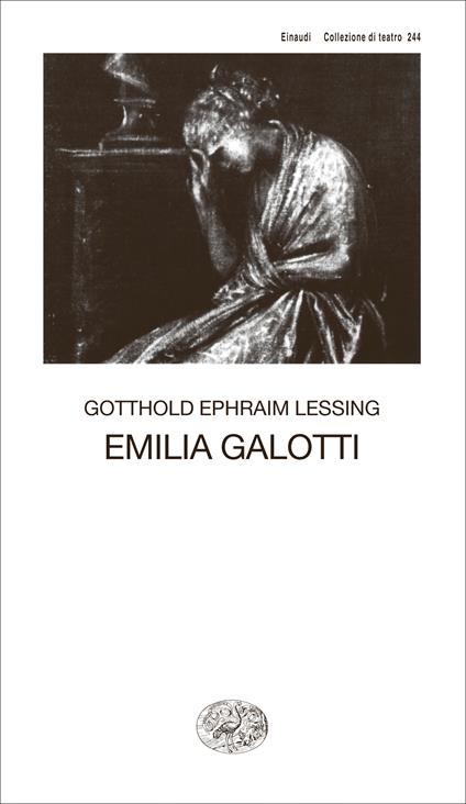 Emilia Galotti - Gotthold Ephraim Lessing,Nello Sàito - ebook