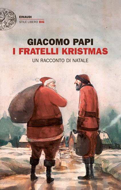 I fratelli Kristmas. Un racconto di Natale - Giacomo Papi - ebook