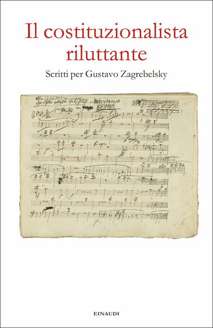 Il costituzionalista riluttante. Scritti per Gustavo Zagrebelsky - A. Giorgis,E. Grosso,J. Luther - ebook