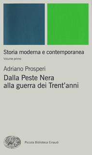Storia moderna e contemporanea. Vol. 1: Storia moderna e contemporanea