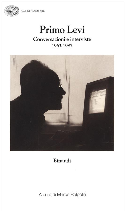 Conversazioni e interviste 1963-1987 - Primo Levi,Marco Belpoliti - ebook