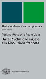 Storia moderna e contemporanea. Vol. 2: Storia moderna e contemporanea