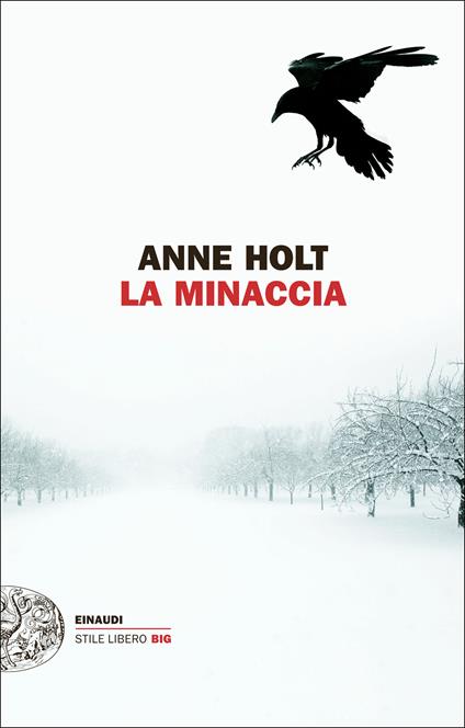 La minaccia - Anne Holt,Margherita Podestà Heir - ebook