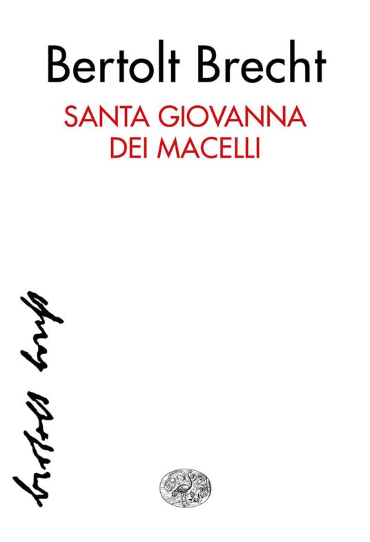 Santa Giovanna dei Macelli - Bertolt Brecht,Franco Fortini,Ruth Leiser - ebook