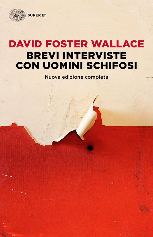 Brevi interviste con uomini schifosi. Ediz. illustrata - David Foster Wallace,Ottavio Fatica,Giovanna Granato - ebook