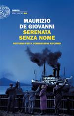 Serenata senza nome. Notturno per il commissario Ricciardi