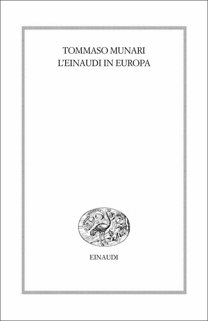 L' Einaudi in Europa (1943-1957) - Tommaso Munari - ebook