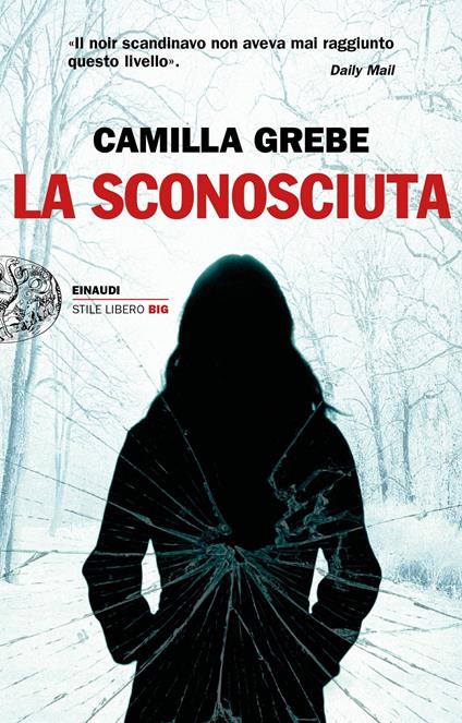 La sconosciuta - Camilla Grebe,Margherita Bodini - ebook