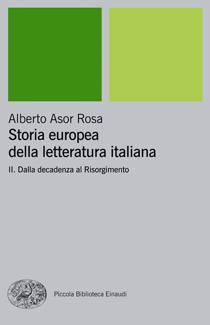 Storia europea della letteratura italiana. Vol. 2 - Alberto Asor Rosa - ebook