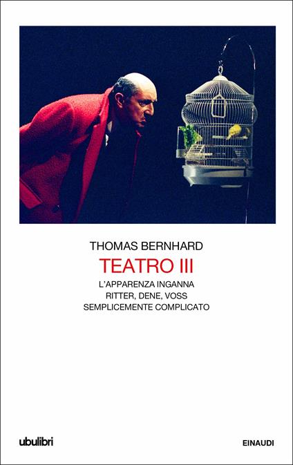 Teatro. Vol. 3 - Thomas Bernhard,Eugenio Bernardi,Umberto Gandini,Roberto Menin - ebook