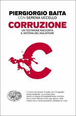 Corruzione. Un testimone racconta il sistema del malaffare