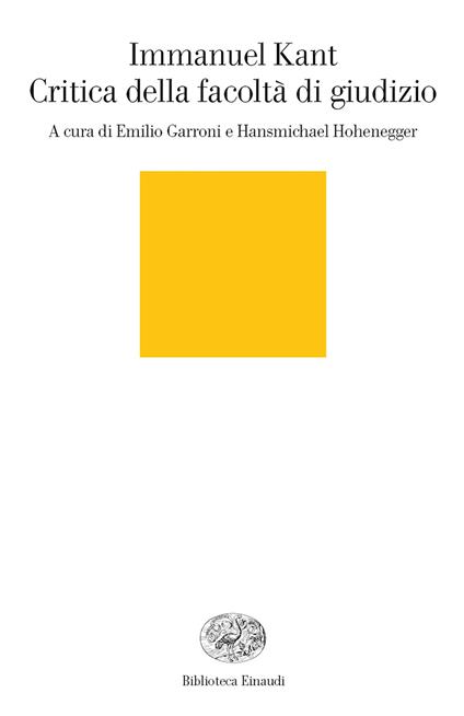 Critica della facoltà di giudizio - Immanuel Kant,Emilio Garroni,Hansmichael Hohenegger - ebook