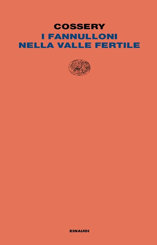 I fannulloni della valle fertile - Albert Cossery,Giuseppe A. Samonà - ebook