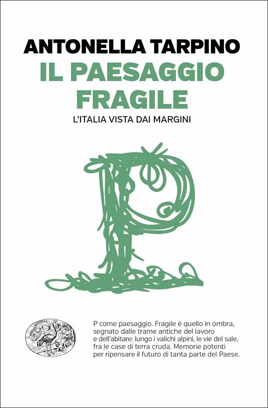 Il paesaggio fragile. L'Italia vista dai margini - Antonella Tarpino - ebook