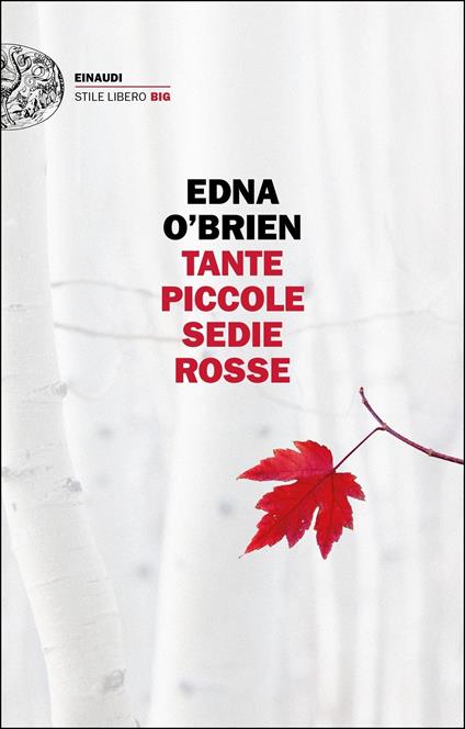 Tante piccole sedie rosse - Edna O'Brien,Giovanna Granato - ebook